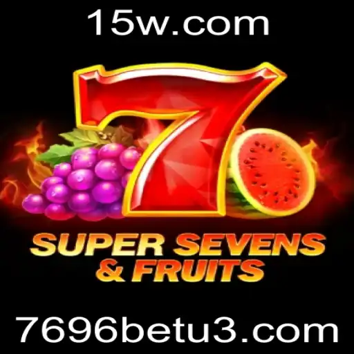Explorando o Universo de 7SuperSevensFruits: O Novo Fenômeno de Apostas da 7696bet