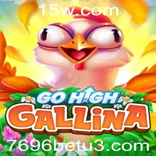 GoHighGallina: Uma Aventura Emocionante no Mundo dos Jogos de Apostas