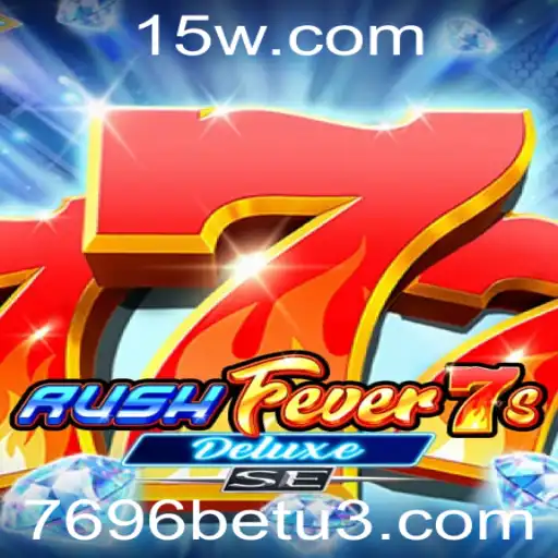 Descubra o Fascinante Mundo do Jogo RushFever7sDeluxeSE